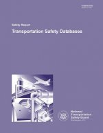 Safety Report: Transportation Safety Databases