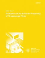 Safety Report: Evaluation of the Rollover Propensity of 15-passenger Vans