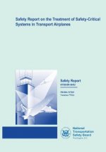 Safety Report: Safety Report on the Treatment of Safety-Critical Systems in Transport Airplanes