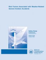 Safety Study: Risk Factors Associated with Weather-Related General Aviation Accidents