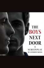 The Boys Next Door: A Screenplay
