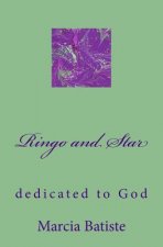 Ringo and Star: dedicated to God