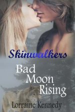 Bad Moon Rising: Skinwalkers
