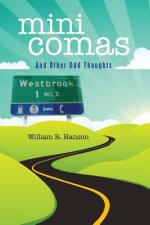 mini comas: and other odd thoughts