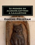 Le Monde en marche, Lettres a Lamartine