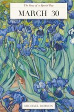 March 30: The Story of a Special Day