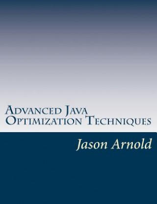 Advanced Java Optimization Techniques
