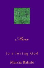 Minx: to a loving God