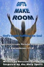 Gifts Make Room: Book of Spiritual Acronyms
