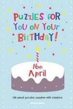 Puzzles for you on your Birthday - 16th April