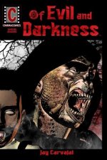 Of Evil and Darkness [Graphic Novel]