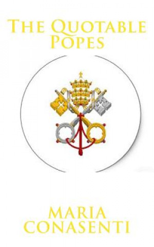 The Quotable Popes