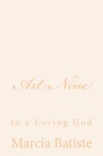 Art Nine: to a Loving God
