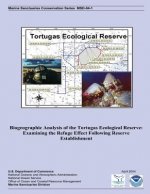 Biogeographic Analysis of the Tortugas Ecological Reserve: Examining the Refuge Effect Following Reserve Establishment