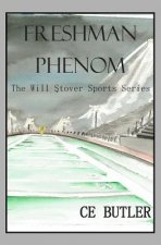 Freshman Phenom: The Will Stover Sports Series