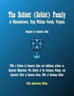 The Sublett (Soblet) Family of Manakintown, King William Parish, Virginia: 50th Anniversary Edition