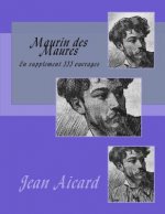 Maurin des Maures: En supplement III ouvrages