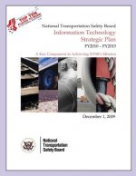 National Transportation Safety Board: Information Technology Strategic Plan FY2010-FY2015
