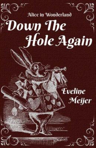 Down the Hole Again