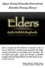 Agape Family Fellowship International: Eldership Training Manual