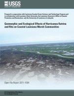 Geomorphic and Ecological Effects of Hurricanes Katrina and Rita on Coastal Louisiana Marsh Communities