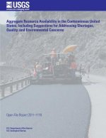 Aggregate Resource Availability in the Conterminous United States, Including Suggestions for Addressing Shortages, Quality, and Environmental Concerns