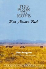 Too Poor to Move: But Always Rich