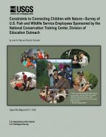 Constraints to Connecting Children with Nature?Survey of U.S. Fish and Wildlife Service Employees Sponsored by the National Conservation Training Cent