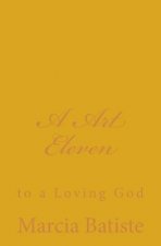 A Art Eleven: to a Loving God