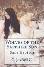 Wolves of the Sapphire Sun: Sans Erotica