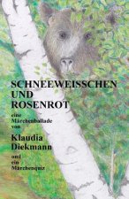 Schneeweisschen Und Rosenrot: Eine Maerchenballade