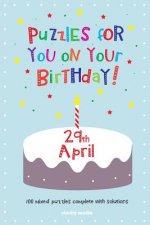 Puzzles for you on your Birthday - 29th April