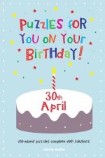 Puzzles for you on your Birthday - 30th April