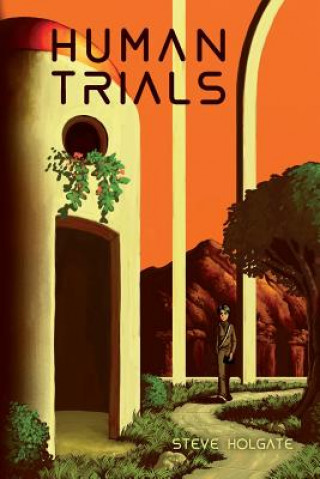 Human Trials