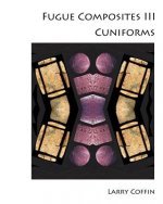 Fugue Composites III: Cuniforms