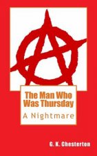 The Man Who Was Thursday: A Nightmare