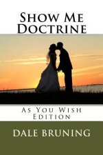 Show Me Doctrine: As You Wish Edition