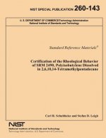 Certification of the Rheological Behavior of SRM 2490, Polyisobutylene Dissolved in 2,6,10,14-Tetramethylpentadecane