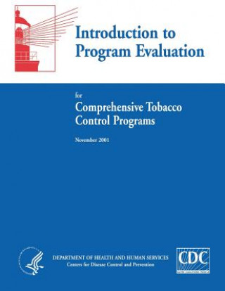 Introduction to Program Evaluation for Comprehensive Tobacco Control Programs