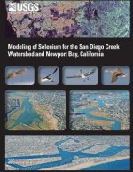 Modeling of Selenium for the San Diego Creek Watershed and Newport Bay, California