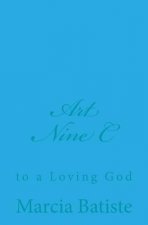 Art Nine C: to a Loving God