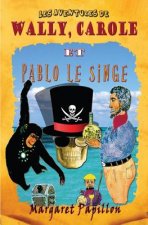 Les aventures de Wally, Carole et Pablo le singe