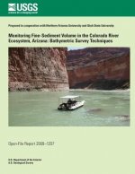Monitoring Fine-Sediment Volume in the Colorado River Ecosystem, Arizona: Bathymetric Survey Techniques