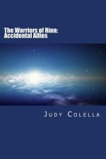 The Warriors of Rinn: Book I: Accidental Allies