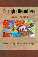 Through a Distant Lens: Travel Poems