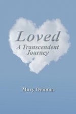Loved: A Transcendent Journey
