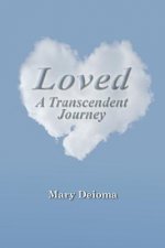 Loved: A Transcendent Journey