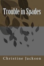 Trouble in Spades