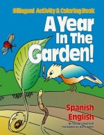 A Year in the Garden! Spanish - English: Bilingual Activity & Coloring Book