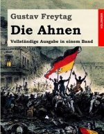 Die Ahnen: Vollständige Ausgabe in einem Band